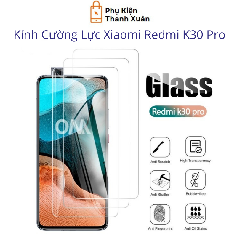 Kính cường lực dành cho điện thoại Xiaomi Redmi K30 Pro - Độ cứng 9H , Dày 0.3mm