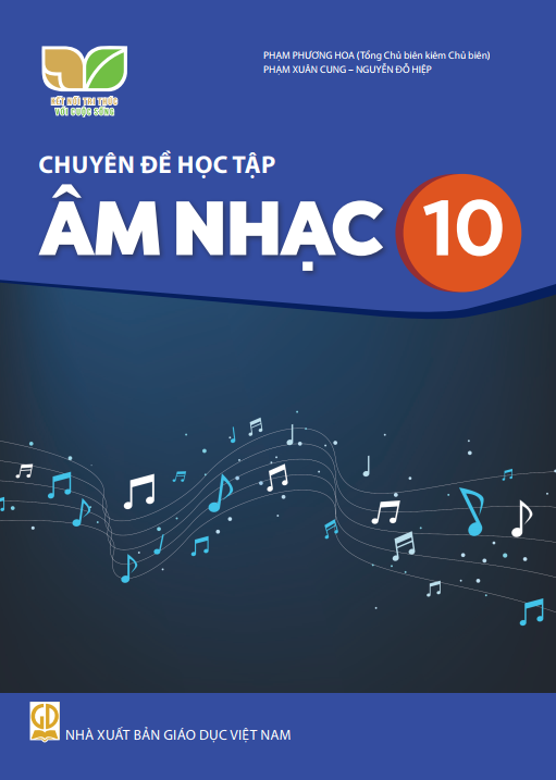 Sách giáo khoa Chuyên đề học tập Âm Nhạc 10- Kết Nối Tri Thức Với Cuộc Sống