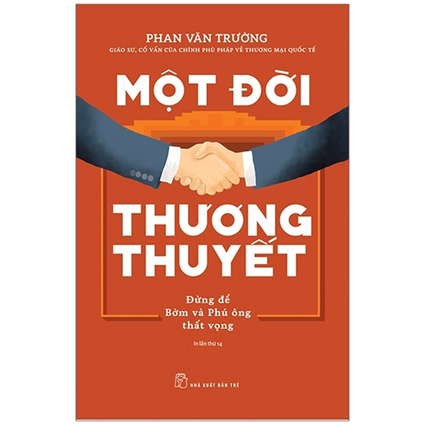 Sách - Combo Sách Tác Giả - Phan Văn Trường : Một Đời Quản Trị, Một Đời Thương Thuyết, Một Đời Như Kẻ Tìm Đường, Công Dân Toàn Cầu, Không Có Đỉnh Quá Cao,Cơn Lốc Quản Trị