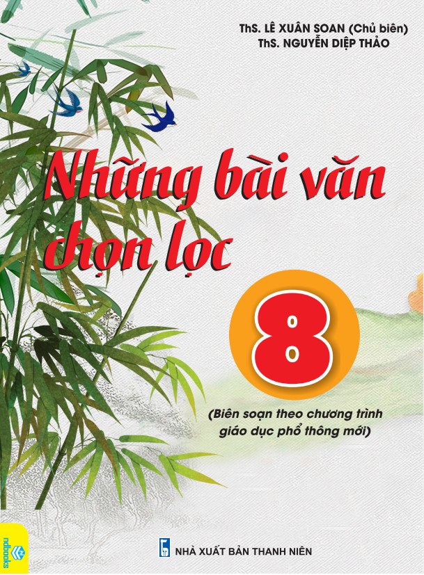 Sách - Những Văn Chọn Lọc Lớp 8 - Biên soạn theo chương trình GDPT mới - ndbooks