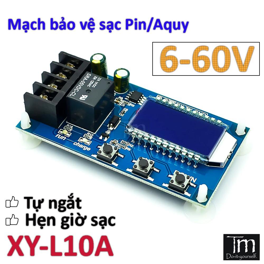 Mạch Sạc Ắc Quy Tự Ngắt Bảo Vệ Quá Tải Hẹn Giờ Sạc 6-60VDC (XY-L10A)