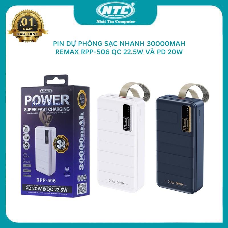 Pin dự phòng sạc nhanh Remax RPP-506 Noah Series 30000mAh an toàn đi máy bay - hỗ trợ QC 22.5W và PD 20W - Hàng Chính Hãng