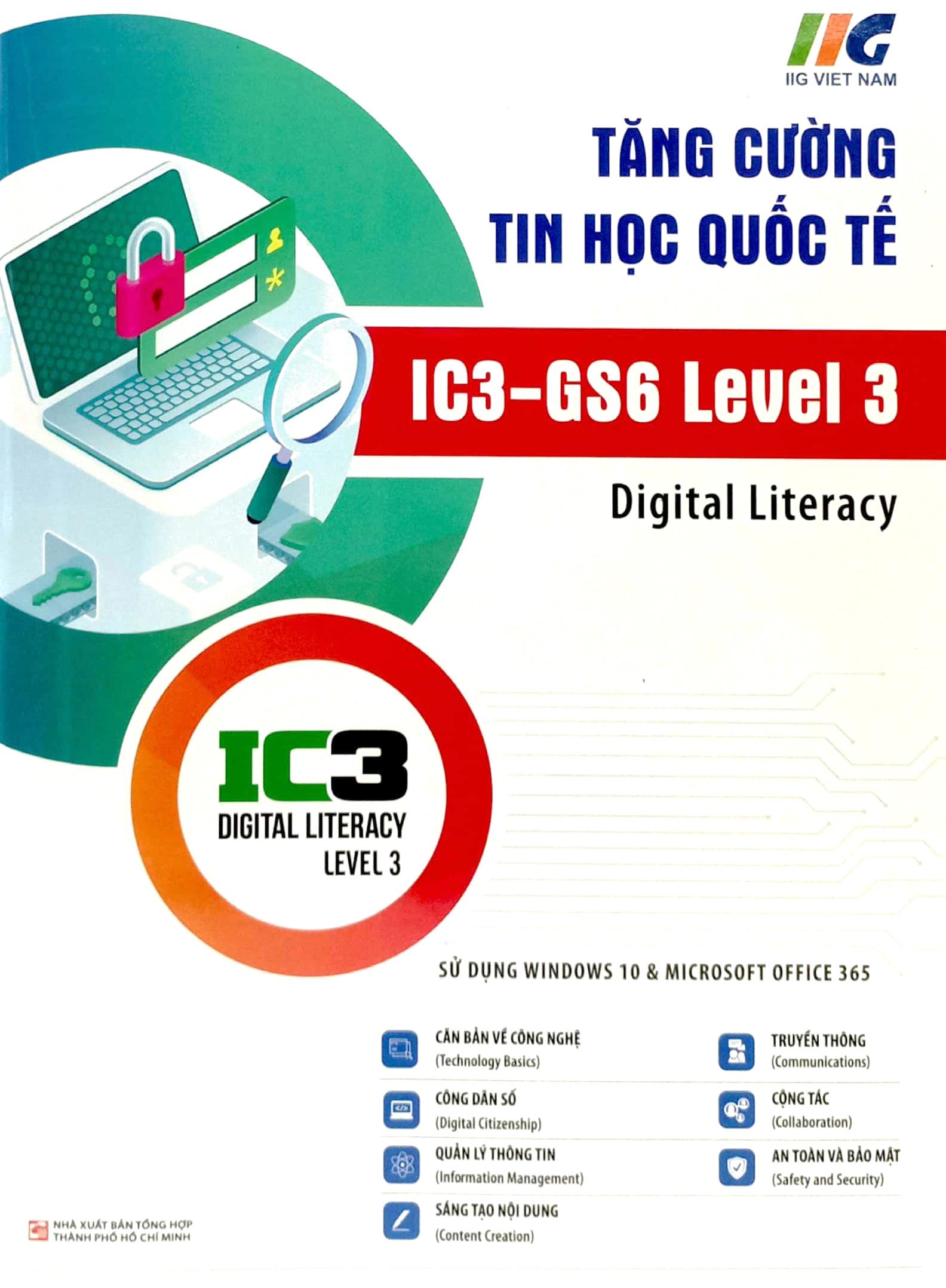 Tăng Cường Tin Học Quốc Tế - IC3-GS6 Level 3 (Tái Bản 2023)