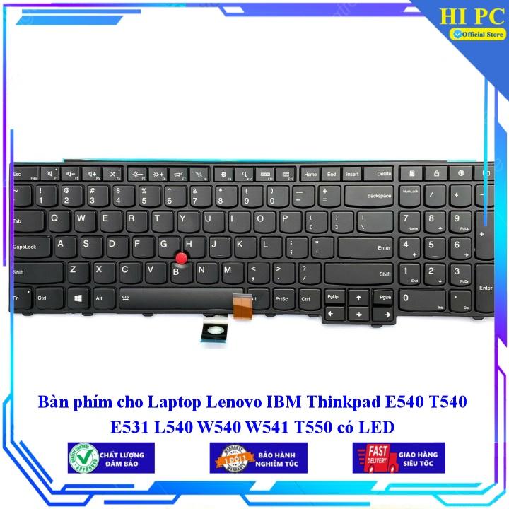 Bàn phím cho Laptop Lenovo IBM Thinkpad E540 T540 E531 L540 W540 W541 T550 có LED - Hàng Nhập Khẩu mới 100%