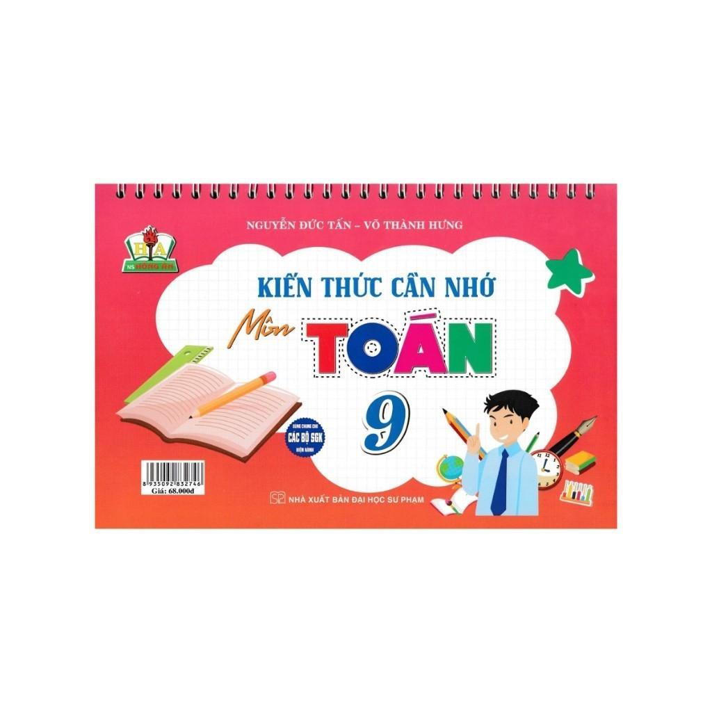 Sách - Lịch Kiến Thức Cần Nhớ Môn Toán Lớp 9 - Dùng Chung Các Bộ SGK Hiện Hành - Hồng Ân