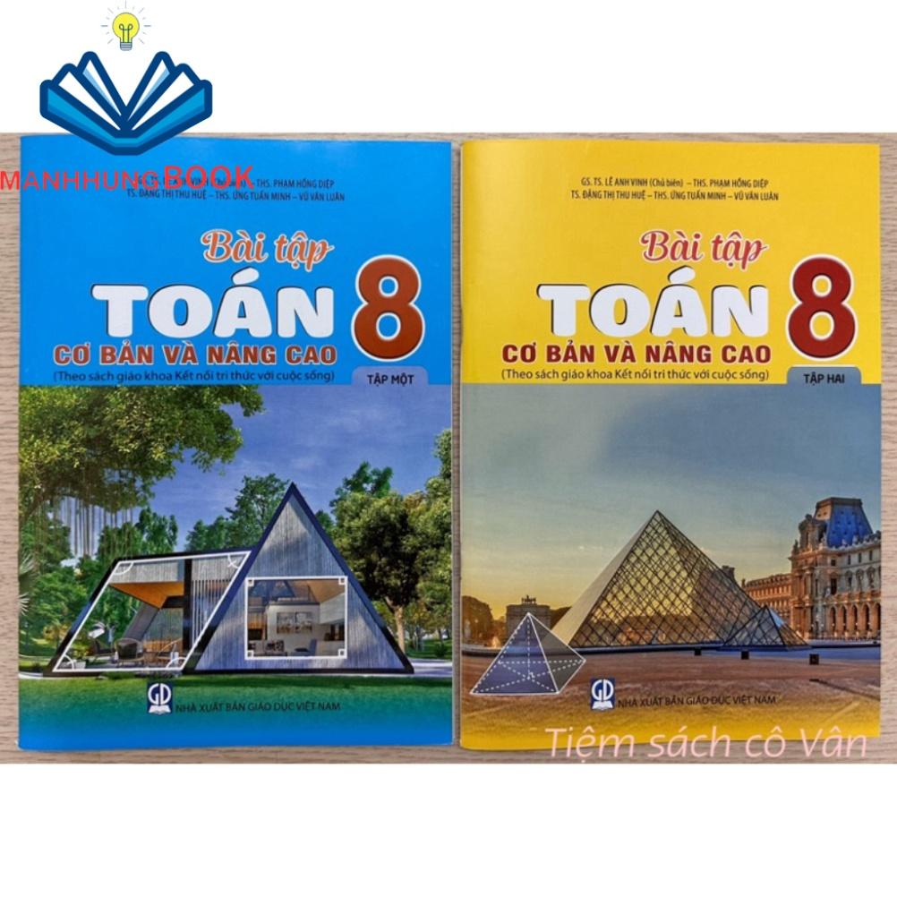 Sách - Bài tập Toán 8 cơ bản và nâng cao ( Tập 1 + Tập 2)