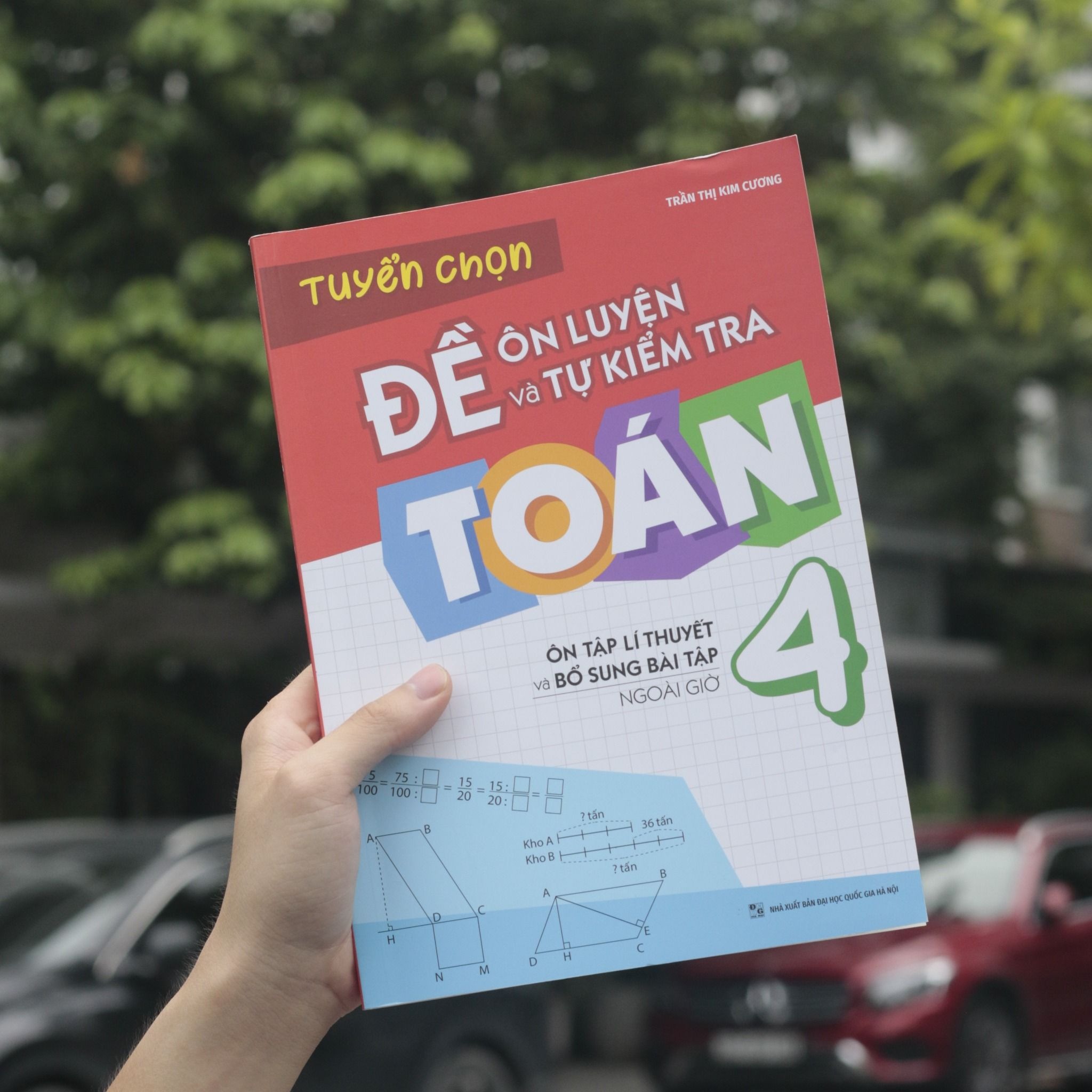 Sách: Combo Tuyển Chọn Đề Ôn Luyện Và Tự Kiểm Tra Toán Lớp 4 + 2 Cuốn Toán Nâng Cao Lớp 4