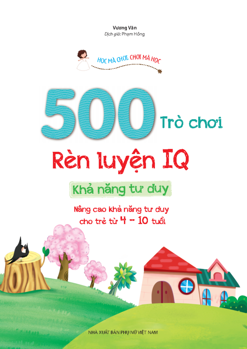 500 Trò Chơi Rèn Luyện IQ  - Khả Năng Tư Duy_MT