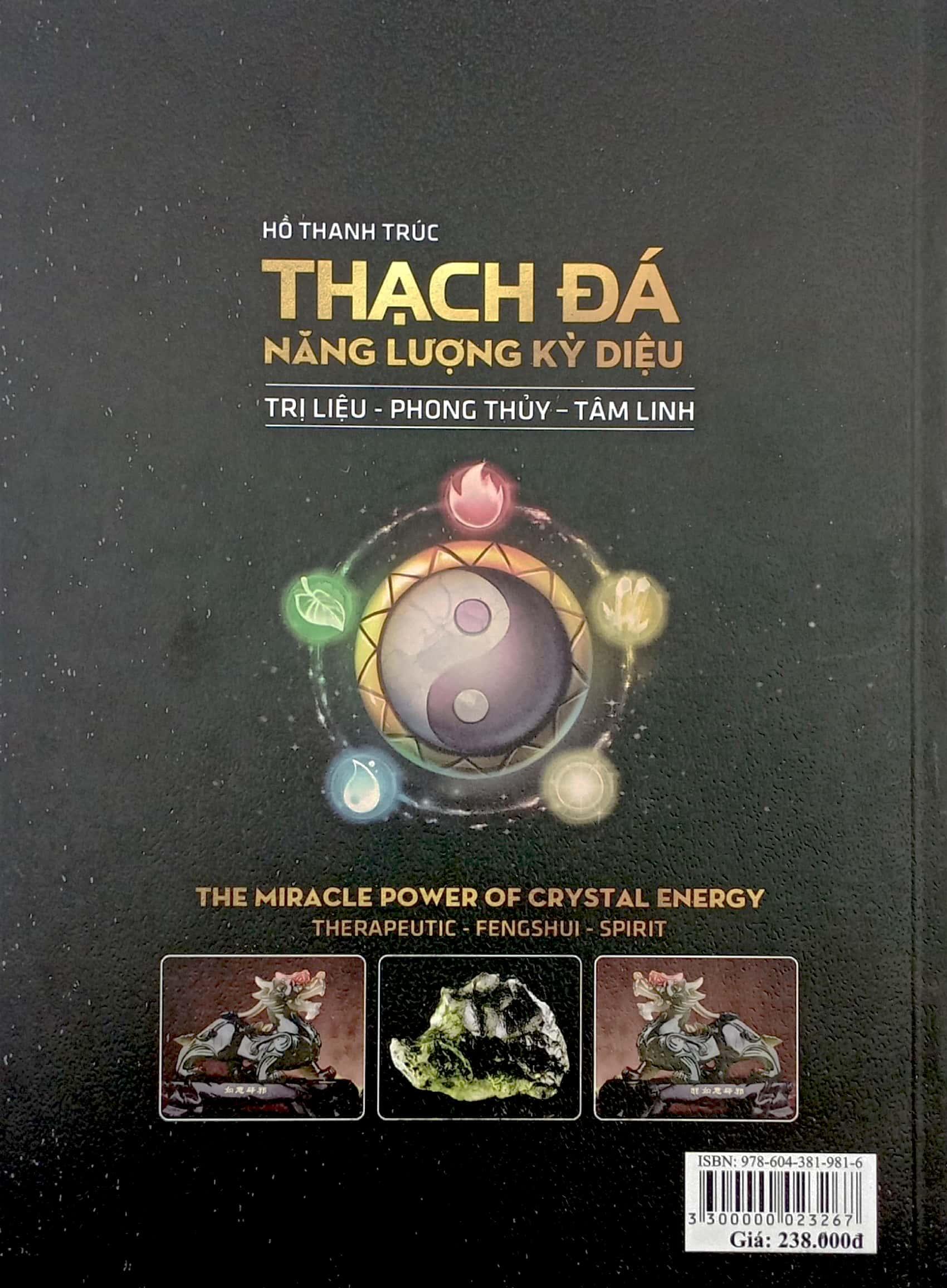 Thạch Đá - Năng Lượng Kỳ Diệu - Trị Liệu, Phong Thủy, Tâm Linh