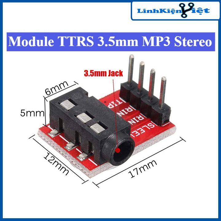 Module TRRS 3.5mm MP3 Stereo kết nối âm thanh