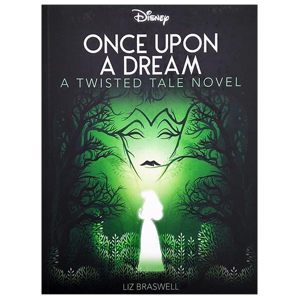 Disney Princess Sleeping Beauty: Once Upon A Dream (Twisted Tales)