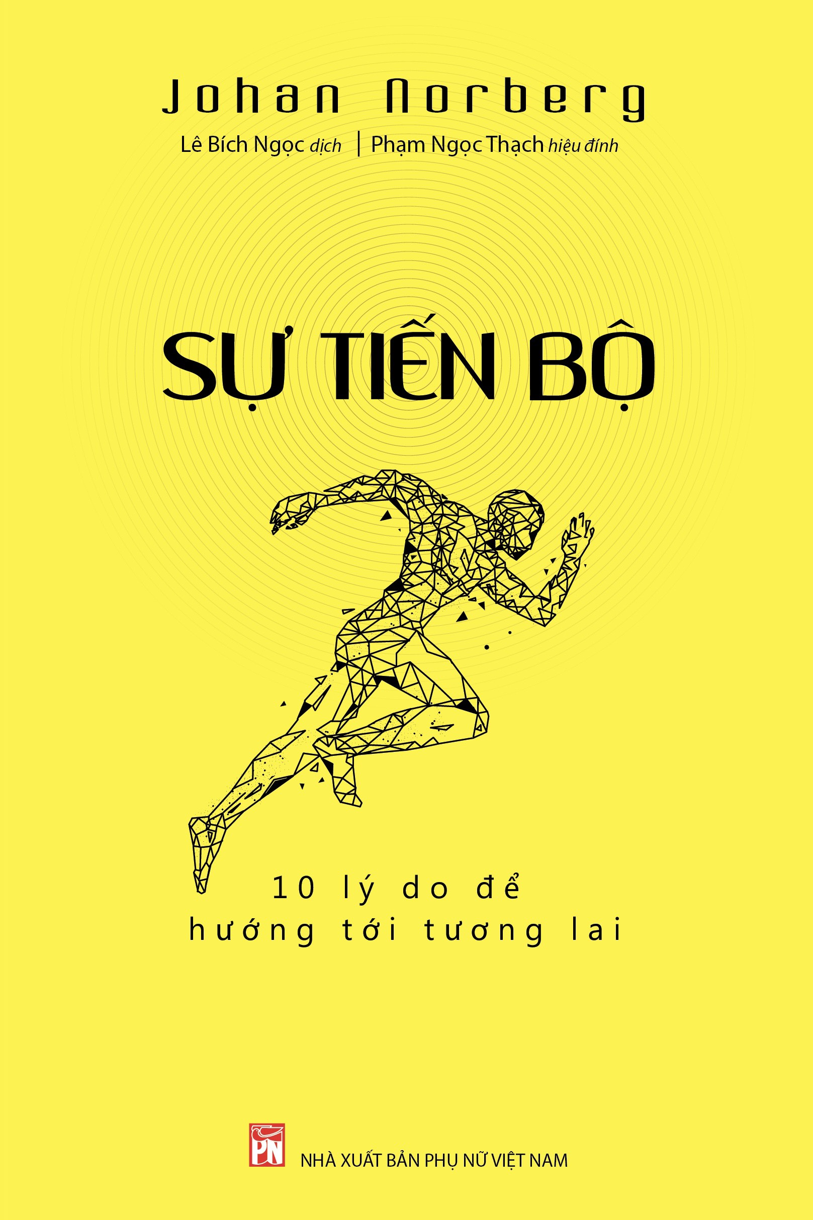 SỰ TIẾN BỘ:  10 LÝ DO ĐỂ HƯỚNG TỚI TƯƠNG LAI