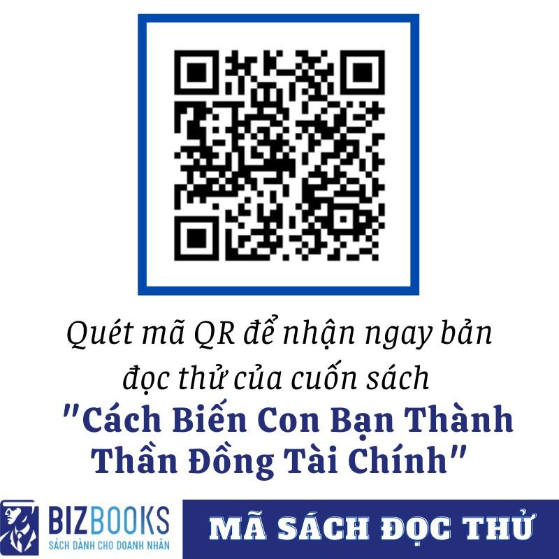 Sách - Cách Biến Con Bạn Thành Thần Đồng Tài Chính: Ngay Cả Khi Bạn Không Giàu (Tặng kèm bookmark thiết kế )