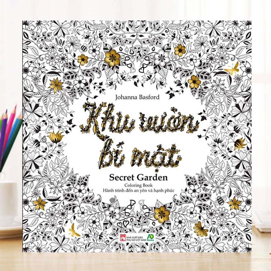 Khu Vườn Bí Mật - Coloring Book (Hành Trình Tìm Đến An Nhiên Và Hạnh Phúc)(Tái Bản 2020)