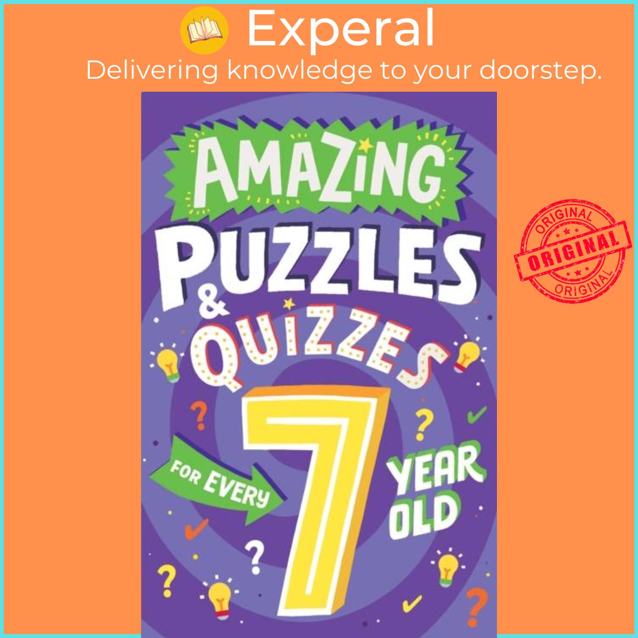 Sách - Amazing Puzzles and Quizzes for Every 7 Year Old by Steve James (UK edition, paperback)