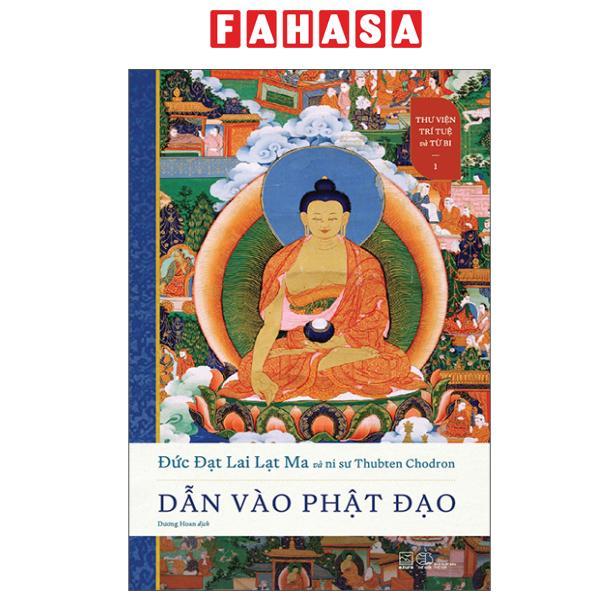 Sách - Thư Viện Trí Tuệ Và Từ Bi - Tập 1 - Dẫn Vào Phật Đạo