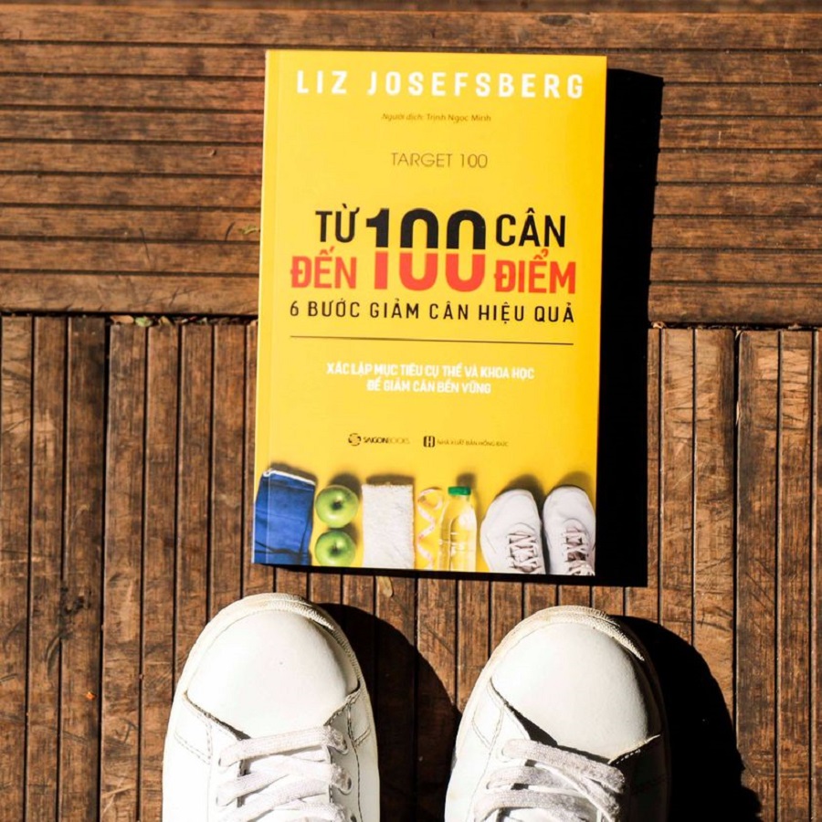 Từ 100 cân đến 100 điểm: 6 bước giảm cân hiệu quả (Target 100: The World's Simplest Weight-Loss Program in 6 Easy Steps) - Tác giả: Liz Josefsberg