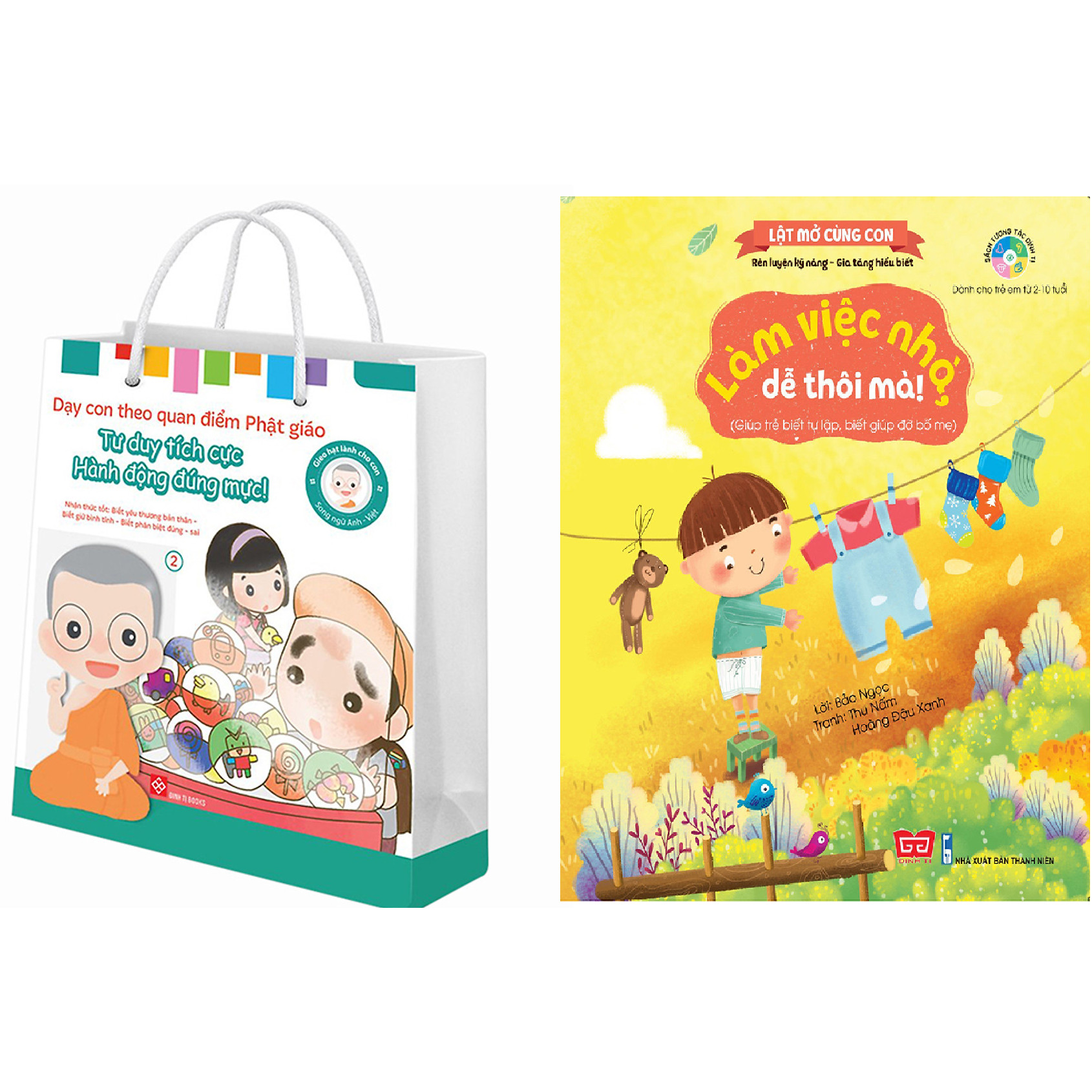 Combo Lật Mở Cùng Con - Làm Việc Nhà, Dễ Thôi Mà! + Bộ Túi 2 - Song Ngữ Anh - Việt - Gieo Hạt Lành Cho Con - Dạy Con Theo Quan Điểm Phật Giáo - Nhận Thức Tốt : Biết Yêu Thương Bản Thân - Biết Giữ Bình Tĩnh - Biết Phân Biệt Đúng - Sai