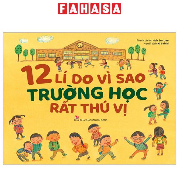 12 Lí Do Vì Sao Trường Học Rất Thú Vị