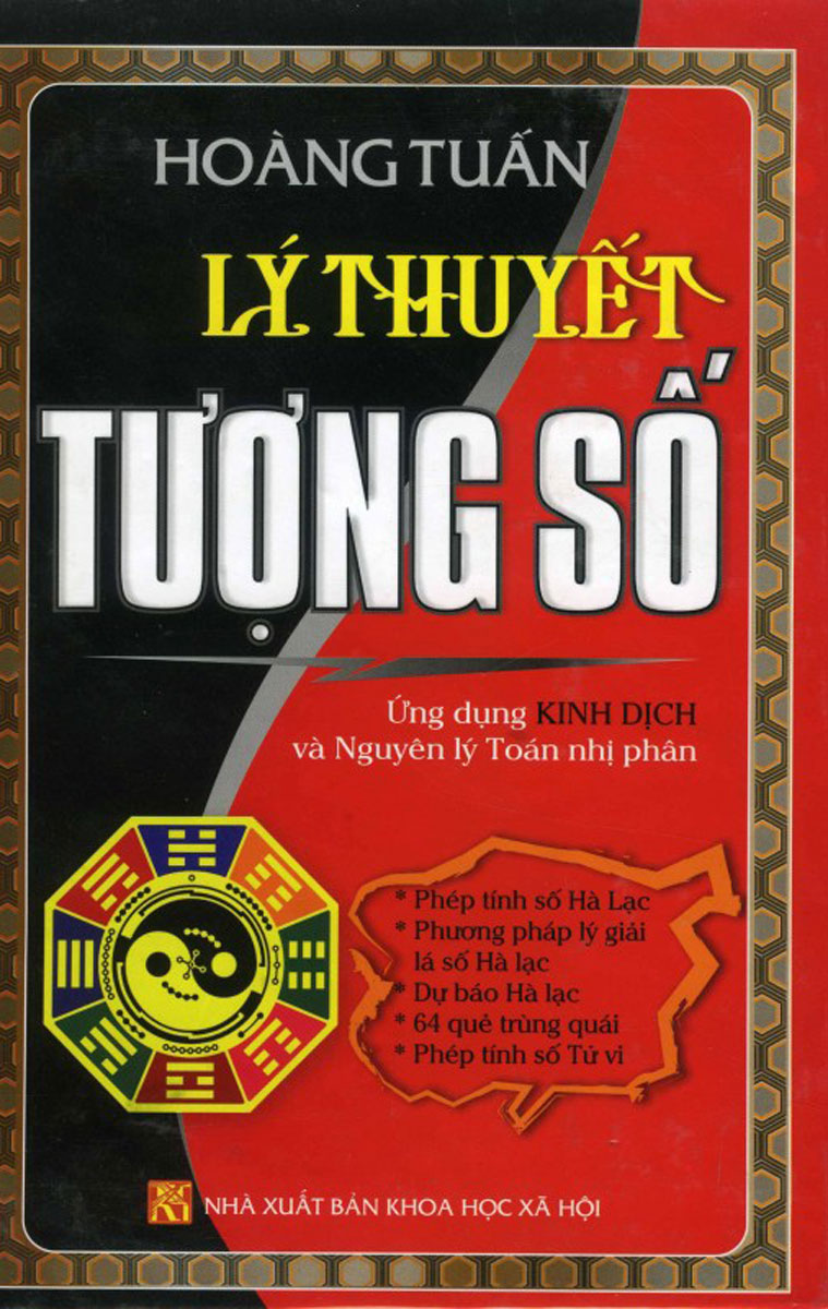 LÝ THUYẾT TƯỢNG SỐ - ỨNG DỤNG KINH DỊCH VÀ NGUYÊN LÝ TOÁN NHỊ PHÂN