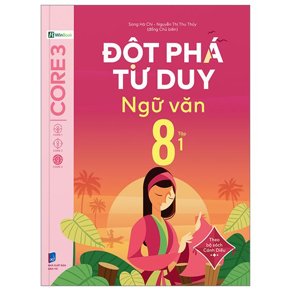 Sách - Đột Phá Tư Duy Ngữ Văn 8 - Tập 1 (Theo Bộ Sách Cánh Diều)