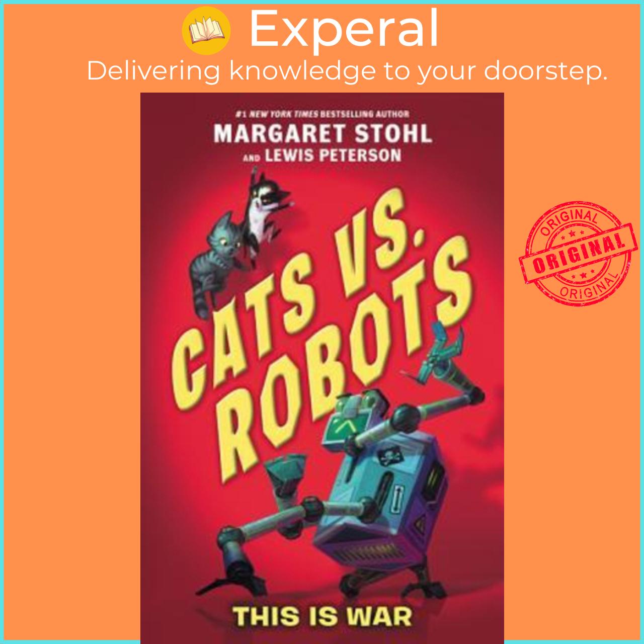 Sách - Cats vs. Robots: This Is War by Margaret Stohl (US edition, paperback)