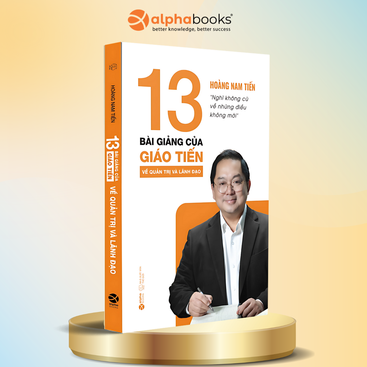 Bộ Sách Tính Hiệu Quả - Hoàng Nam Tiến: 13 Bài Giảng Của Giáo Tiến+ Quy Tắc Làm Việc Của Google+ Mục Tiêu