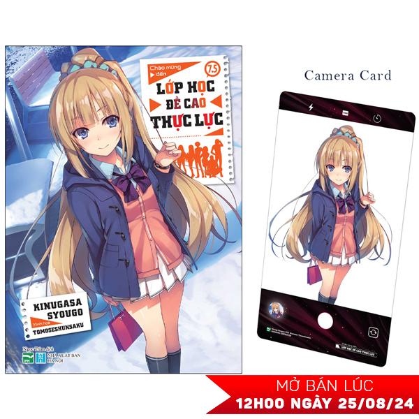 Chào Mừng Đến Lớp Học Đề Cao Thực Lực - Tập 7.5 - Bản Đặc Biệt - Tặng Kèm Camera Card