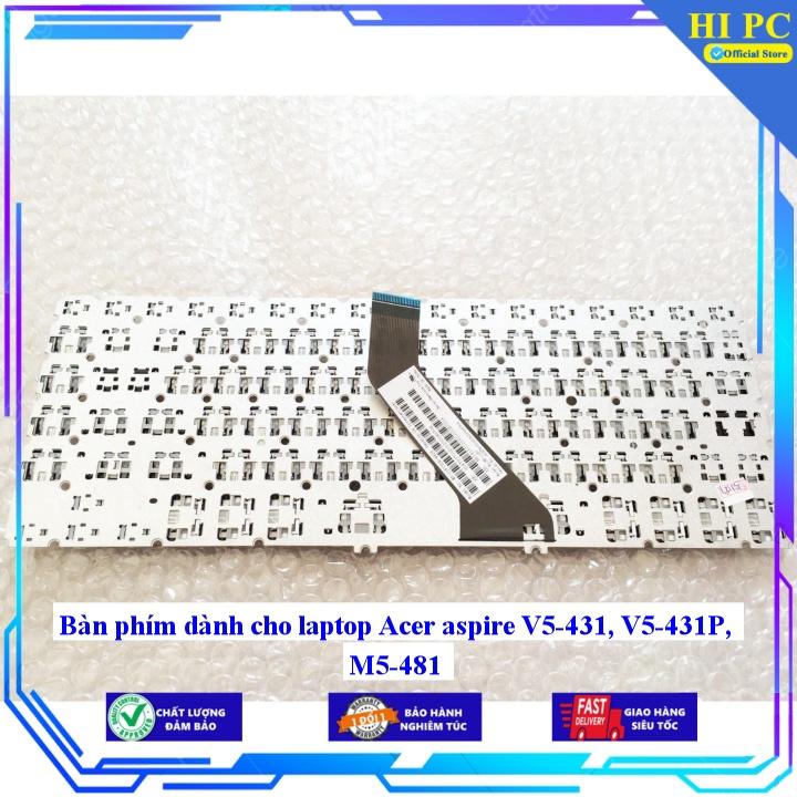 Bàn phím dành cho laptop Acer aspire V5-431 V5-431P M5-481 - Hàng Nhập Khẩu