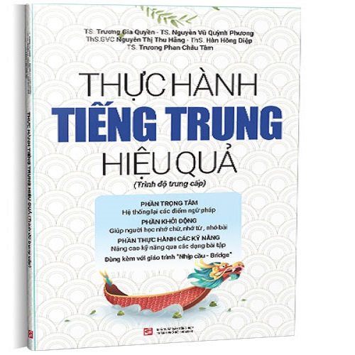 THỰC HÀNH TIẾNG TRUNG HIỆU QUẢ - TRÌNH ĐỘ TRUNG CẤP