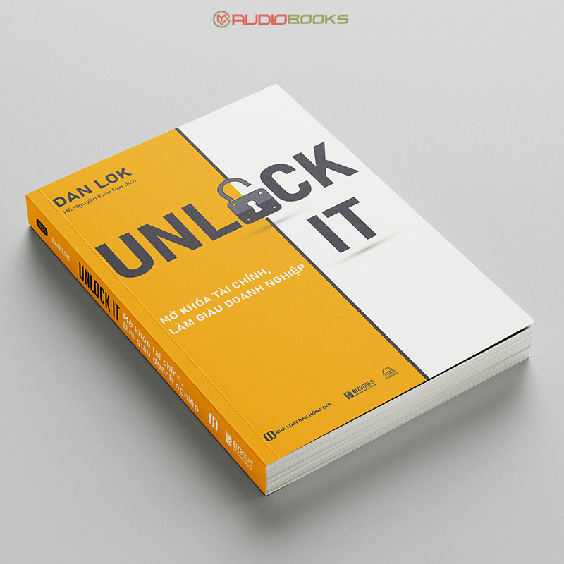Unlock It: Mở Khóa Tài Chính, Làm Giàu Doanh Nghiệp