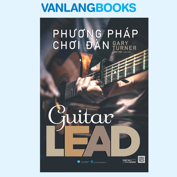 Phương Pháp Chơi Đàn Guitar Lead - Gary Turner - Vanlangbooks