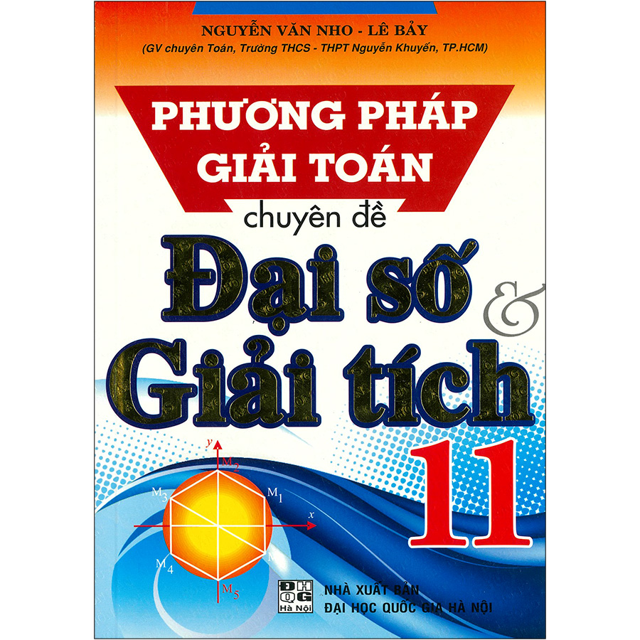 Phương Pháp Giải Toán Chuyên Đề Đại Số & Giải Tích 11