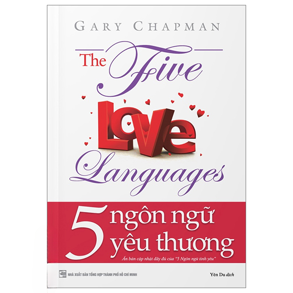 5 Ngôn Ngữ Yêu Thương - The Five Love Languages (Tái Bản 2022) - Gary Chapman