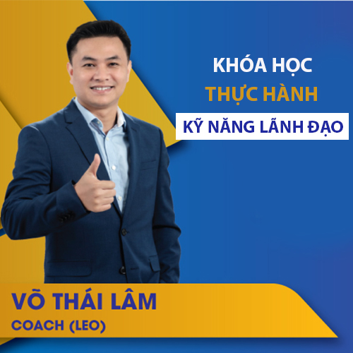 VietGrow Edu - Khóa Học Thực Hành Kỹ Năng Lãnh Đạo - Giảng Viên Võ Thái Lâm