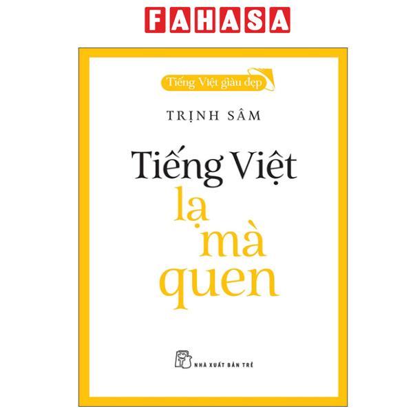 Sách - Tiếng Việt Giàu Đẹp - Tiếng Việt - Lạ Mà Quen