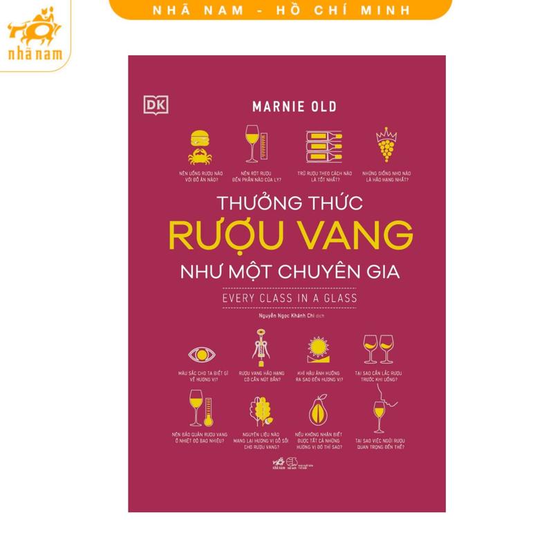 Sách - Thưởng thức ruợu vang như một chuyên gia (Nhã Nam HCM)