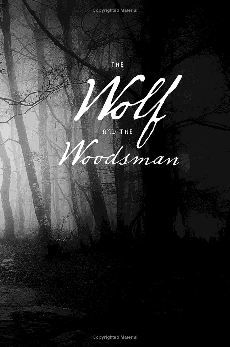 Sách ngoại văn: The Wolf And The Woodsman (Deluxe Collector's Edition)