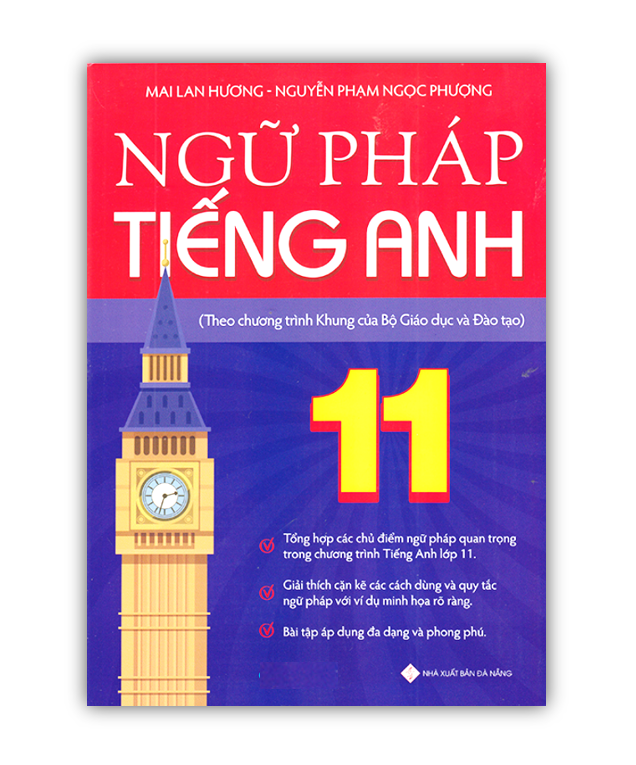 Sách - Ngữ pháp Tiếng Anh 11 (Theo chương trình Khung của Bộ Giáo dục và Đào tạo)