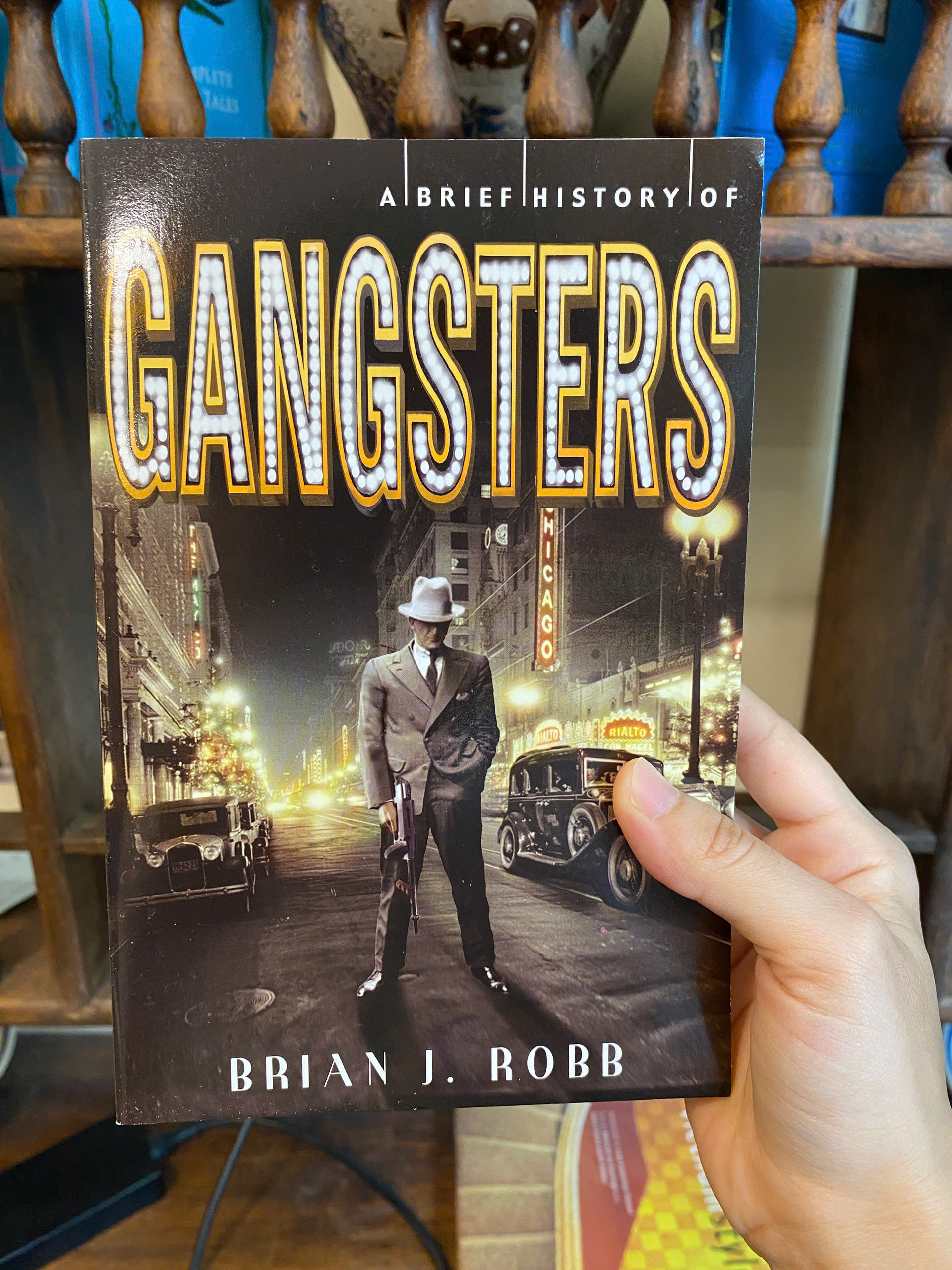 Sách - A Brief History of Gangsters by Brian J. Robb | Nonfiction / Crime / Ngoại văn Nhập khẩu