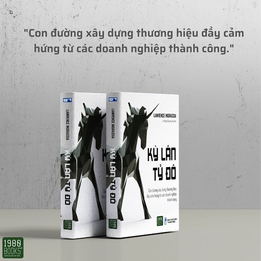 Kỳ Lân Tỷ Đô - Con Đường Xây Dựng Thương Hiệu Đầy Cảm Hứng Từ Các Thương Hiệu Thành Công