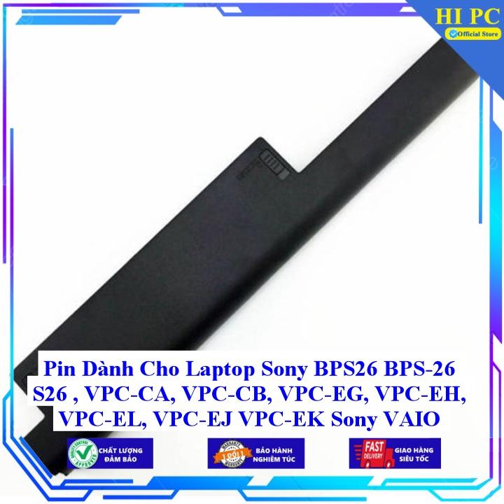 Pin Dành Cho Laptop Sony BPS26 BPS-26 S26 VPC-CA VPC-CB VPC-EG VPC-EH VPC-EL VPC-EJ VPC-EK Sony VAIO PCG-71913L - Hàng Nhập Khẩu