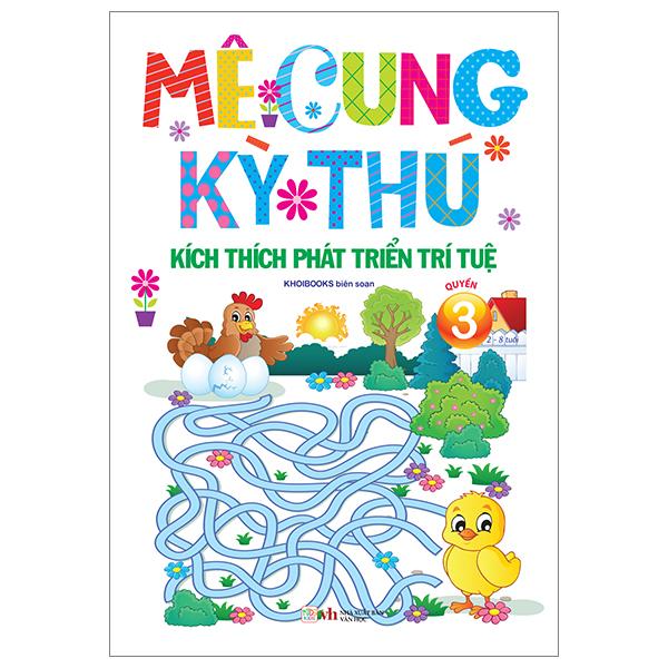 Mê Cung Kỳ Thú - Kích Thích Phát Triển Trí Tuệ - Quyển 3