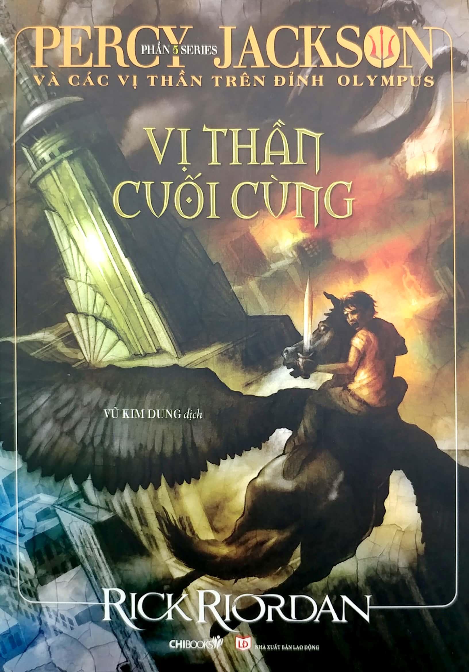 Percy Jackson Và Các Vị Thần Trên Đỉnh Olympus - Phần 5: Vị Thần Cuối Cùng (Tái Bản 2022)