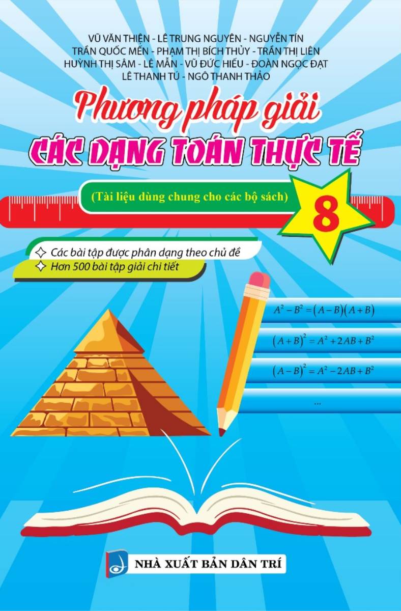 Phương Pháp Giải Các Dạng Toán Thực Tế 8 (Tài Liệu Dùng Chung Cho Các Bộ Sách) - KV