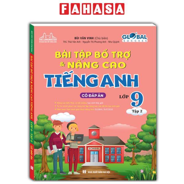 Sách - Global Success - Bài Tập Bổ Trợ &amp; Nâng Cao Tiếng Anh Lớp 9 - Tập 2 (Có Đáp Án)
