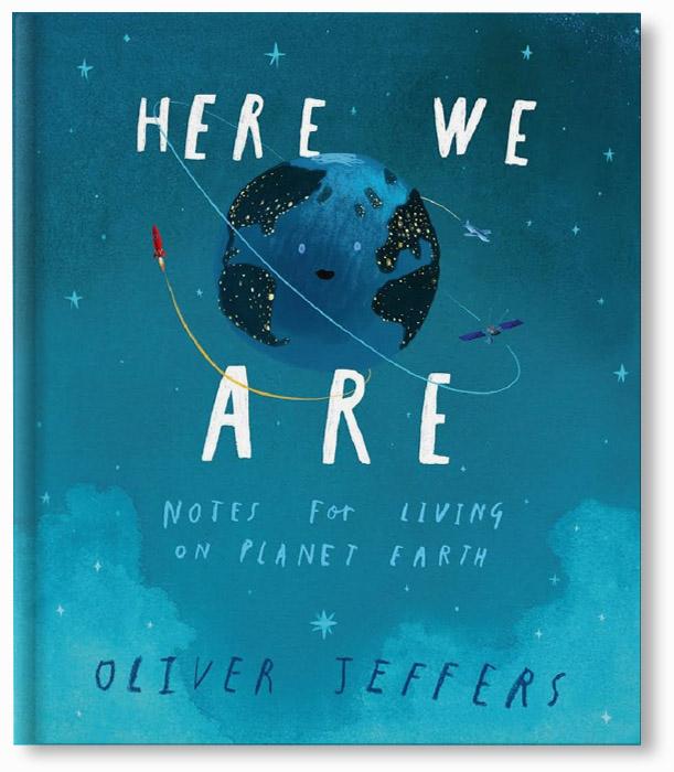 Here We Are : Notes for Living on Planet Earth (Book &amp; CD)