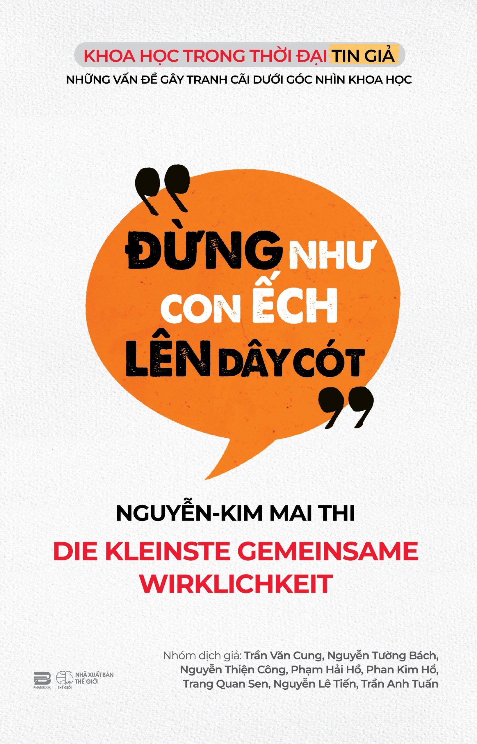 (In màu) ĐỪNG NHƯ CON ẾCH LÊN DÂY CÓT – Nguyễn-Kim Mai Thi – Phanbook