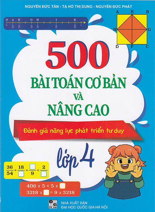 Sách - 500 bài toán cơ bản và nâng cao lớp 4 (Đánh giá năng lực phát triển tư duy)