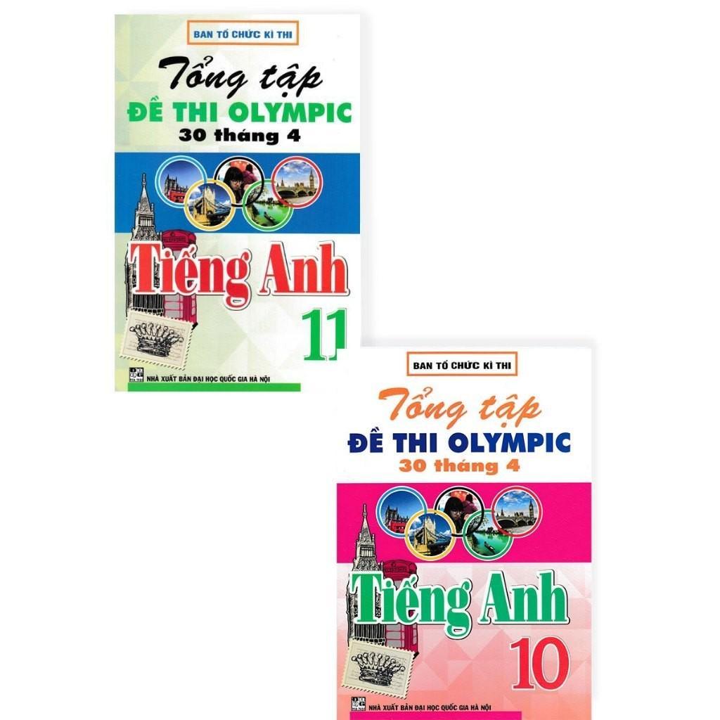 Sách - Tổng Tập Đề Thi Olympic 30 Tháng 4 Môn Tiếng Anh - Lớp 10 + 11 - Combo 2 Cuốn - Hồng Ân